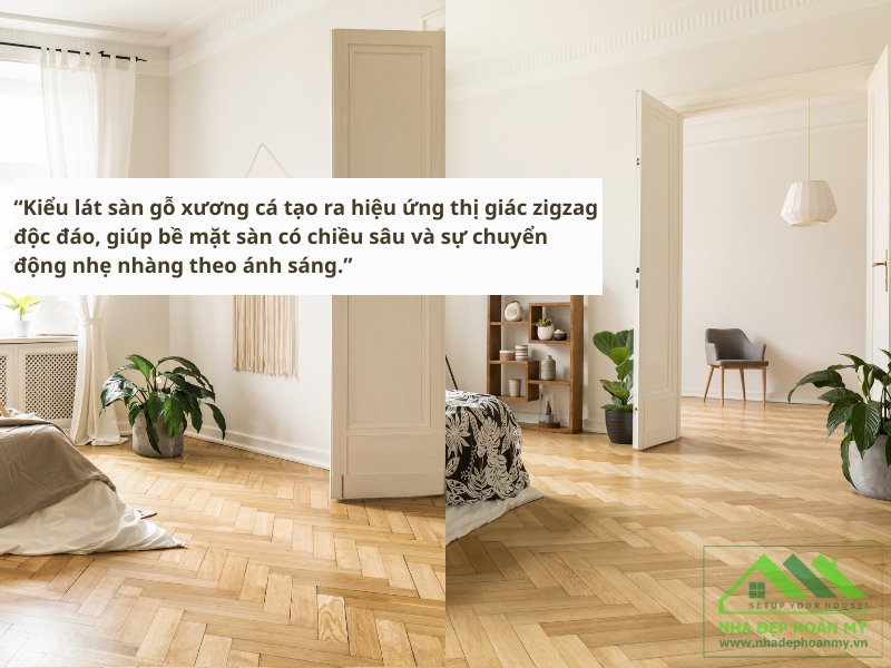 lát sàn gỗ xương cá tạo ra hiệu ứng thị giác zigzag độc đáo